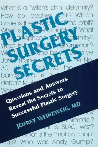 Plastic Surgery Secrets - Jeffrey Weinzweig